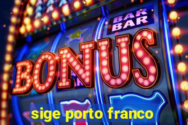 sige porto franco